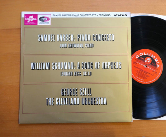 Image of Front Cover of LP - VG/VG - GEORGE SZELL, THE CLEVELAND ORCHESTRA, JOHN BROWNING, LEONARD ROSE, Barber: Piano Concerto / Schuman: A Song Of Orpheus (Columbia; SAX 2575, UK 1964, Laminated Flipback Sleeve), ,  - 4824088E