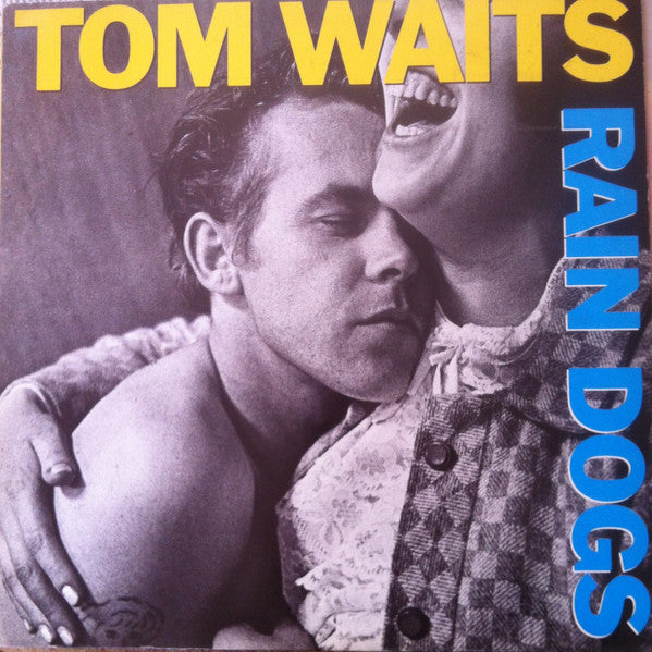 Image of Front Cover of LP - VG+/VG - TOM WAITS, Rain Dogs (Island Records; ILPS 9803, UK 1985, Inner, GRAEME Runout Side A), ,  - 4026333E