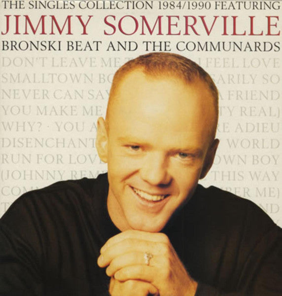 Image of Front Cover of LP - VG/VG - JIMMY SOMERVILLE FEATURING BRONSKI BEAT AND THE COMMUNARDS, The Singles Collection 1984/1990 (London Records, Flag On Labels; 828226-1, Europe 1990, Inner), ,  - 2626276E