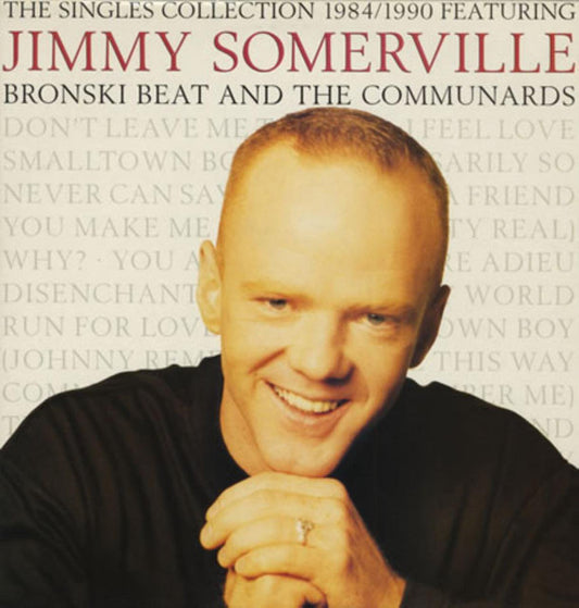 Image of Front Cover of LP - VG/VG - JIMMY SOMERVILLE FEATURING BRONSKI BEAT AND THE COMMUNARDS, The Singles Collection 1984/1990 (London Records, Flag On Labels; 828226-1, Europe 1990, Inner), ,  - 2626276E