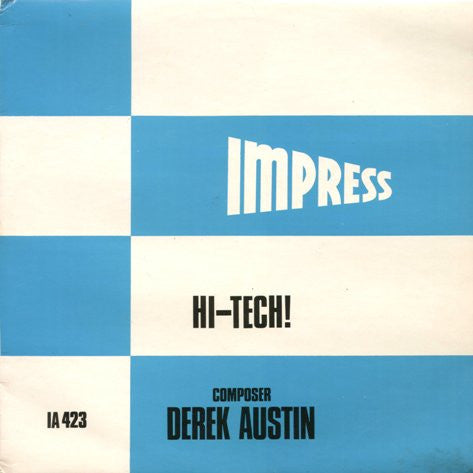 Image of Front Cover of 4844451S: LP - DEREK AUSTIN, Hi-Tech! (Impress; IA 423, UK 1979, Laminated Sleeve) Light edge and ring wear.   VG/VG+