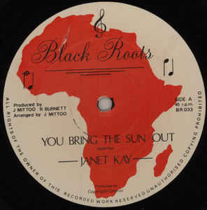 Image of Front Cover of 12" - /G+ - JANET KAY / JACKIE MITTOO, You Bring The Sun Out / You Bring The Sun Out (Version) (Black Roots; BR 033, UK 1982, Plain Sleeve), Hairline marks only, plays VG/VG+.,  - 3246056S