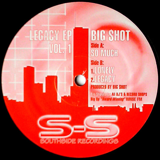 Image of Front Cover of 4844269S: 12" EP - BIG $HOT, Legacy EP Vol. 1 (Southside Recordings; SS.VOL 1, UK 2003) Light Marks only.  /VG