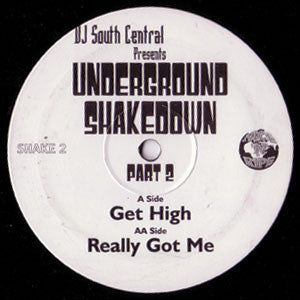 Image of Front Cover of 12" - /VG+ - DJ SOUTH CENTRAL, Underground Shakedown (Part 2) (Nice 'N' Ripe; SHAKE 2, UK 2000), highlighter on label - minor, A - Get HighAA - Really Got Me - 3346037S