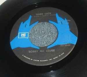 Image of Front Cover of 4854309S: 7" - BOBBY MCCLURE, I Ain't Gonna Turn You Loose / Hard Luck (Hi Records; H-77504, US 1977) Strong VG+.  /VG+