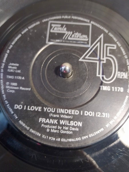 Image of Front Cover of 4814513C: 7" - FRANK WILSON, Do I Love You (Indeed I Do) / Sweeter As The Days Go By (Tamla Motown; TMG 1170, UK 1979, Company Sleeve, Solid Centre) Lots of lighter marks. Initials written in marker pen on A-side label. Sleeve damaged, ripped, worn, creased  G/G+