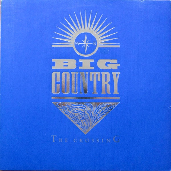 Image of Front Cover of LP - VG+/VG+ - BIG COUNTRY, The Crossing (Mercury; MERS 27, UK 1983, Blue Textured Sleeve, Inner), ,  - 2116190C