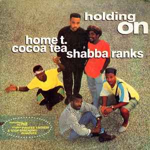Image of Front Cover of 4924198E: LP - HOME T & COCOA TEA & SHABBA RANKS, Holding On (Music Works Records; VPRL 1099, Jamaica 1989) Light marks. Strong VG. Cover in shrink (opened).  EX/VG