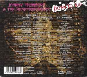 Image of Back Cover of 4934170E: 3xCD - JOHNNY THUNDERS & THE HEARTBREAKERS, Down To Kill (Jungle Records; FREUDCD084, UK 2005, Card Slipcase with Jewel Case inside)   VG+/VG+