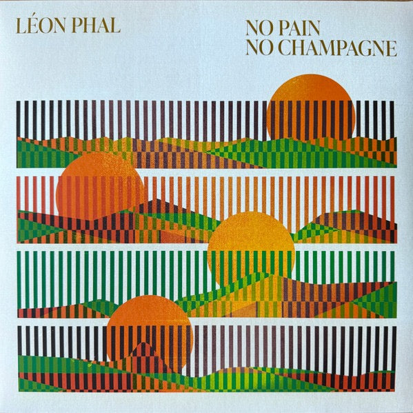 Image of Front Cover of 5034054E: LP - LEON PHAL, No Pain No Champagne (Heavenly Sweetness; HD259VL, France 2024)   NEW/NEW