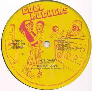 Image of Back Cover of 12" - VG/VG - SISTER LOVE, It's Over (Cool Rockers; NICE107, UK 1980, Co Slv), Light marks. Plays well. Light staining on company sleeve.,  - 2346174S