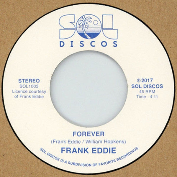 Image of Front Cover of 5054040S: 7" - FRANK EDDIE, Forever / Love Has Never Passed Me By (SOL Discos; SOL1003, France 2017)   /VG+