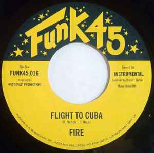 Image of Front Cover of 7" - /VG+ - FIRE, Flight To Cuba / Soul On Ice (Funk45; FUNK45.016, UK 2004 Reissue), ,  - 2616394C
