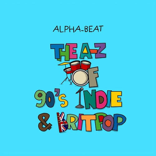 Image of Front Cover of 5014258C: Book - ALPHA-BEAT, Alpha-Beat: The A-Z 90s Indie & Britpop (Alpha-Beat; 9781068768217, Europe 2024)   EX/EX