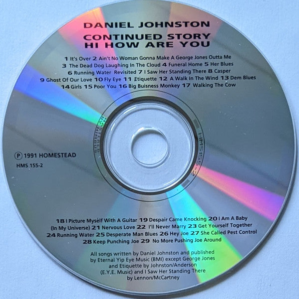 Image of Label Cover of 5034163E: CD - DANIEL JOHNSTON, Continued Story + Hi How Are You (Homestead Records; HMS 155-2, US 1991, Jewel Case, Booklet)   VG+/VG+