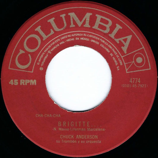 Image of Front Cover of 7" - /G+ - CHUCK ANDERSON SU TROMB N Y SU ORQUESTA, Brigitte / Wa-Wa-Wabash (Columbia ; 4774, Mexico 1960s), Sticker Damage to Label,  - 5024203E