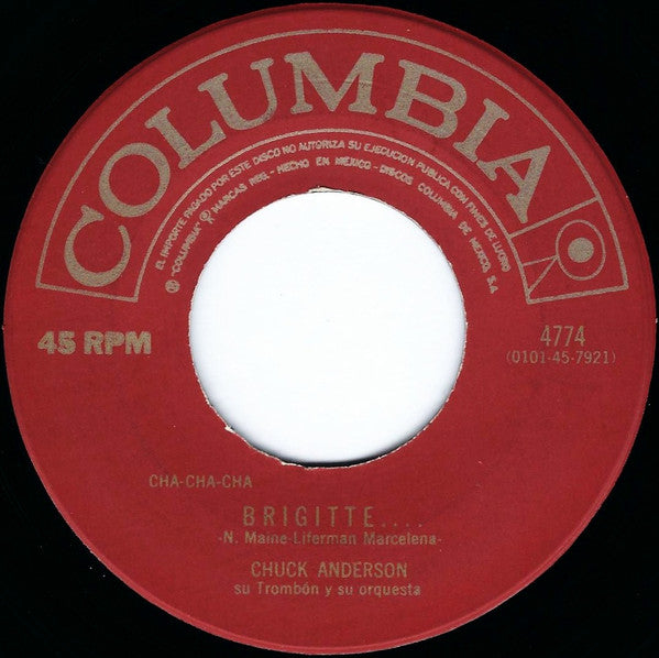 Image of Front Cover of 7" - /G+ - CHUCK ANDERSON SU TROMB N Y SU ORQUESTA, Brigitte / Wa-Wa-Wabash (Columbia ; 4774, Mexico 1960s), Sticker Damage to Label,  - 5024203E