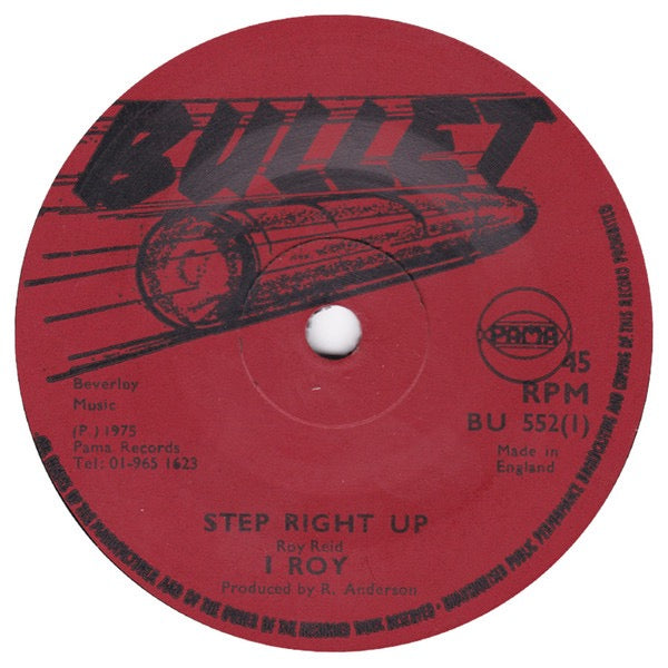 Image of Front Cover of 5014395C: 7" - I ROY, Step Right Up (Bullet; BU 552, UK 1975) Nice copy!  /VG+