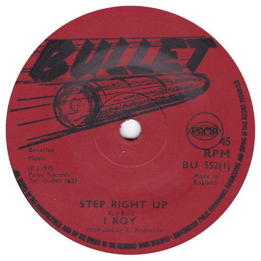 Image of Front Cover of 5014395C: 7" - I ROY, Step Right Up (Bullet; BU 552, UK 1975) Nice copy!  /VG+