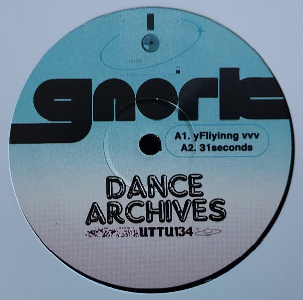 Image of Front Cover of 12" - /VG+ - GNORK, Dance Archives (Unknown To The Unknown; UTTU134, UK 2023), , A1	yFllyinng vvvA2	31secondsB1	FlaotingB2	Short Jam - 4625205E
