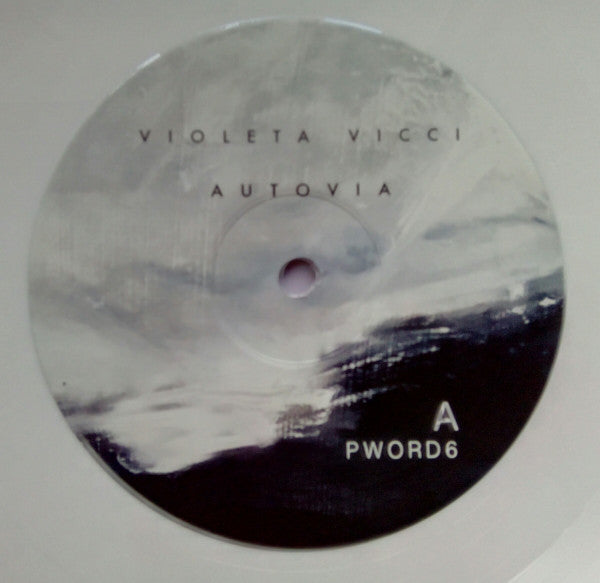 Image of Label Cover of 5144053S: LP - VIOLETA VICCI, Autovia (Painted Word Records; PWORD 6, Europe 2019, White Vinyl )   VG+/VG+