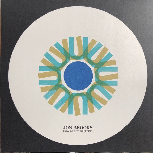 Image of Front Cover of 5114184C: LP - JON BROOKS, How To Get To Spring (Clay Pipe Music; pipe 024_02, UK 2020, Inner & Insert, Download Code, White Vinyl, Numbered) Number 19  VG+/VG+