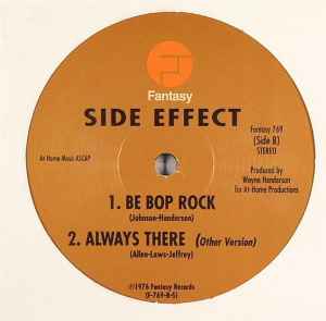 Image of Back Cover of 5124044E: 12" - SIDE EFFECT, Always There/ Be Bop Rock/ Always There (Other Version) (Fantasy; Fantasy 769, US Reissue) Light marks. Strong VG.  /VG