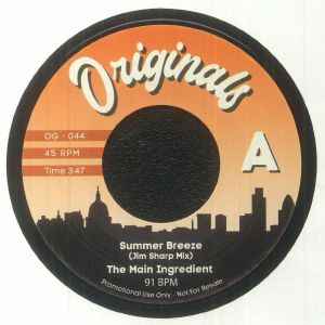 Image of Front Cover of 5124046E: 7" - THE MAIN INGREDIENT / THE NOTORIOUS B.I.G., Summer Breeze (Jim Sharp Mix) / Things Done Changed (Jim Sharp Mix) (Originals; OG - 044, UK 2023) Lightest of marks.  /VG+