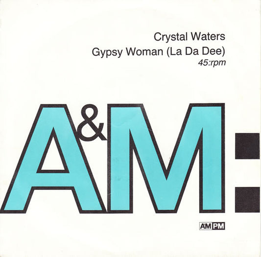 Image of Front Cover of 5124072E: 7" - CRYSTAL WATERS, Gypsy Woman (La Da Dee) (A&M PM; AM 772, UK 1991, Picture sleeve) Mark son disc. Writing on cover.  G+/VG