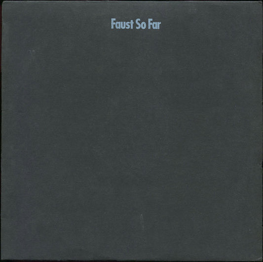 Image of Front Cover of 5144130S: LP - FAUST, So Far (Polydor; 2310 196, UK 1972, Textured Sleeve, 1 Black Poly-lined Inner, 1 Black Inner with Insert and 9 Prints Inside) Only a couple light marks on sleeve, otherwise sturdy and clean. All inners and inserts have minor wear.   VG/VG+