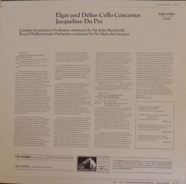Image of Back Cover of 1125247E: LP - JACQUELINE DU PR� WITH THE LONDON SYMPHONY ORCHESTRA CONDUCTED BY SIR JOHN BARBIROLLI AND THE ROYAL PHILHARMONIC ORCHESTRA CONDUCTED BY SIR MALCOLM SARGENT, Elgar: Cello Concerto In E Minor, Op.85 / Delius: Concerto For Cello And Orchestra (HMV Red, Black and White Nipper Box; ASD 2764, UK 1972, Laminated Front Sleeve, Pressed in Holland)   VG/VG+