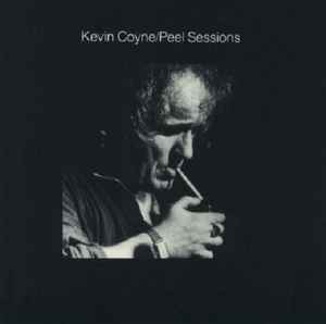 Image of Front Cover of 5134068E: CD - KEVIN COYNE, Peel Sessions (Strange Fruit; SFRCD 112, UK 1990) Bronzing, wear in centre of disc, plays fine  VG+/G+