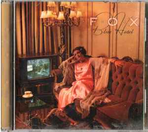 Image of Front Cover of 5134141E: CD - FOX, Blue Hotel (Cherry Red; CDM RED 272, UK 2006, Jewel Case) light marks plays fine  VG+/VG+