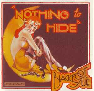 Image of Front Cover of 5134143E: CD - BLACKFOOT SUE, Nothing To Hide (Repertoire Records; REP 4579-WY, Germany 1995, Jewel Case)   VG+/VG+