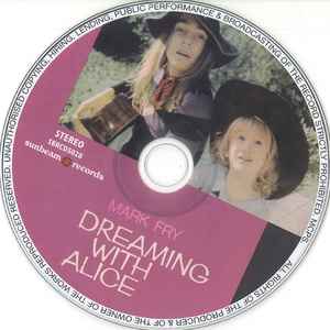 Image of Label Cover of 5134173E: CD - MARK FRY, Dreaming With Alice (Sunbeam Records; SBRCD5028, UK 2007, Jewel Case)   VG+/VG+