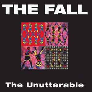 Image of Front Cover of 5134015E: CD - THE FALL, The Unutterable (Eagle Records; EAGCD164, UK 2000, Jewel Case, Booklet)   VG+/VG+