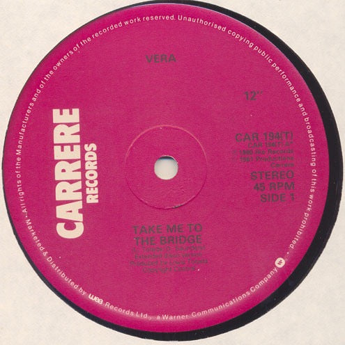 Image of Front Cover of 5114551C: 12" - VERA, Take Me To The Bridge / Different People (Carrere; CAR 194(T), UK 1981, Company Sleeve) Slight warp. Marks to a side - plays well. Company sleeve is intact with shelf wear and creases.  G+/G+