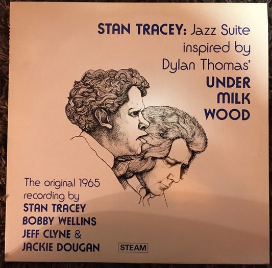 Image of Front Cover of LP - VG+/VG+ - THE STAN TRACEY QUARTET, Jazz Suite (Inspired By Dylan Thomas' Under Milk Wood) (STEAM; SJ 101, UK 1986 Reissue, Glossy Sleeve), Sleeve has some very light shelf wear. Disc is clean!,  - 2816182C