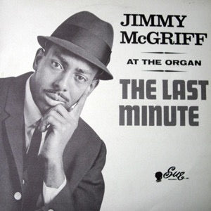 Image of Front Cover of 0115046C: LP - JIMMY MCGRIFF, The Last Minute (Ensign ; ENSUE 2, UK 1983 Reissue) Sticker residue to sleeve.  VG/VG