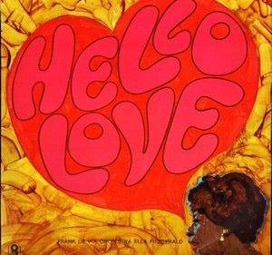 Image of Front Cover of 0115163C: LP - ELLA FITZGERALD, Hello Love (World Record Club; T 612, UK 1960s Reissue, Laminated Flipback Sleeve) Light marks only.  VG+/VG