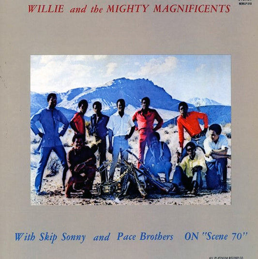 Image of Front Cover of 4425179E: LP - WILLIE & THE MIGHTY MAGNIFICENTS, With Skip Sonny And Pace Brothers On Scene '70 (Sequel Records; NEMLP 510, UK 2000 Reissue)   VG+/EX
