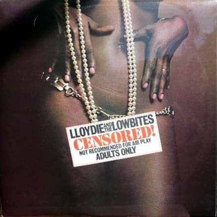 Image of Front Cover of LP - VG/VG - LLOYDIE & THE LOWBITES, Censored! (Lowbite; LOW 001, UK 1972, Laminated Front Sleeve, Green/Silver Labels), Creasing to laminate sleeve. Light marks to disc.,  - 0215156C