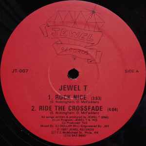Image of Front Cover of 0225260E: 12" - JEWEL T, Rock Nice/ Ride The Crossfade (Jewel Records; JT-007, US 1987) Light marks only.  /VG