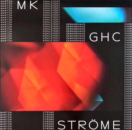 Image of Front Cover of LP - VG+/VG+ - MARTIN KOHLSTEDT, GEWANDHAUSCHOR, Str me (Warner Classics; 0190295471088, Germany 2019), ,  - 0345225S