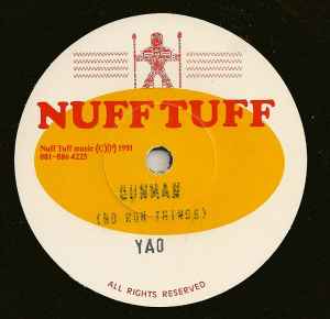 Image of Front Cover of 4855077S: 7" - YAO, Gunman (No Run Things) (Nuff Tuff Music; TUF-002, UK 1991, Solid Centre / Stamped titles)   /EX