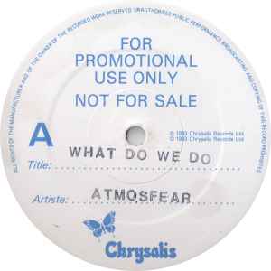 Image of Front Cover of 12" - /VG - ATMOSFEAR, What Do We Do (Elite; DAZZ-23,  1983), light marks only,  - 0746106S