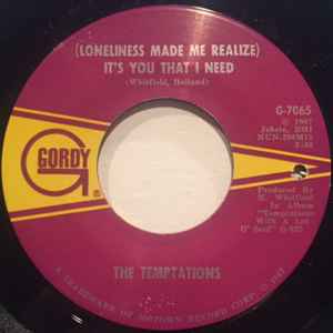 Image of Front Cover of 0425314E: 7" - THE TEMPTATIONS, (Loneliness Made Me Realize) It's You That I Need / Don't Send Me Away (Gordy; G-7065, US 1967) Marks on vinyl.  /VG