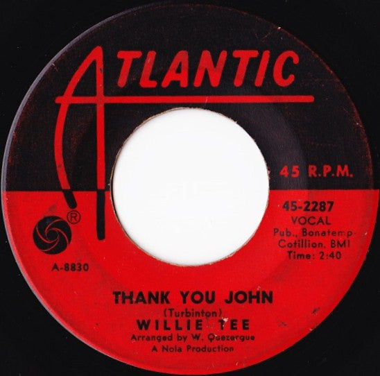 Image of Front Cover of 0415424C: 7" - WILLIE TEE, Thank You John / Dedicated To You (Atlantic; 45-2287, US 1965)   /VG