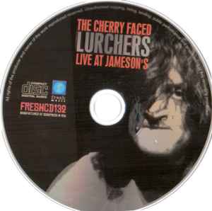 Image of Label Cover of CD - VG+/VG+ - CHERRY FACED LURCHERS, Live At Jamesons (Fresh Music; FRESHCD 132, South Africa 2002, Jewel Case, Booklet), ,  - 0435161E