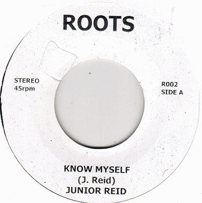 Image of Front Cover of 0555290S: 7" - JUNIOR REID, Know Myself (Roots ; R002, UK 2012 Reissue)   /EX